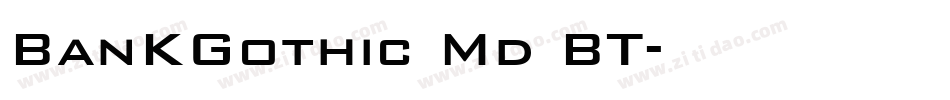 BanKGothic Md BT字体转换